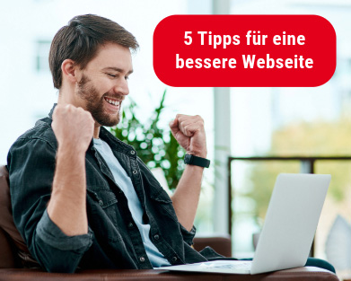 5 Tipps für eine bessere Webseite: Einfach selbst umsetzen! 5 Tipps für eine bessere Webseite: Einfach selbst umsetzen!